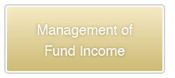 Management of Fund Income