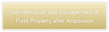 Administration and Management of Fund Property after Acquisition